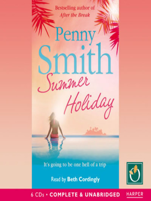 Title details for Summer Holiday by Penny Smith - Available